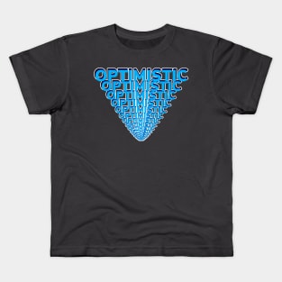 Optimistic blue Kids T-Shirt